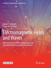 Electromagnetic Fields and Waves: Microwave and mmWave Engineering with Generalized Macroscopic Electrodynamics