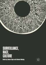 Surveillance, Race, Culture