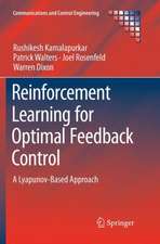 Reinforcement Learning for Optimal Feedback Control: A Lyapunov-Based Approach