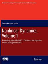 Nonlinear Dynamics, Volume 1: Proceedings of the 36th IMAC, A Conference and Exposition on Structural Dynamics 2018