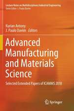 Advanced Manufacturing and Materials Science: Selected Extended Papers of ICAMMS 2018