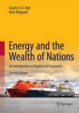 Energy and the Wealth of Nations: An Introduction to Biophysical Economics