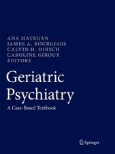 Geriatric Psychiatry: A Case-Based Textbook