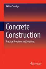 Concrete Construction: Practical Problems and Solutions