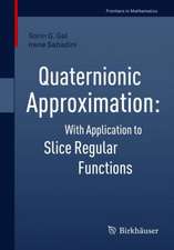 Quaternionic Approximation: With Application to Slice Regular Functions