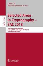 Selected Areas in Cryptography – SAC 2018: 25th International Conference, Calgary, AB, Canada, August 15–17, 2018, Revised Selected Papers