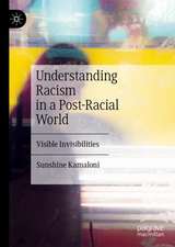 Understanding Racism in a Post-Racial World