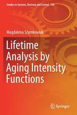 Lifetime Analysis by Aging Intensity Functions