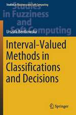 Interval-Valued Methods in Classifications and Decisions