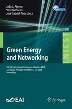 Green Energy and Networking: 5th EAI International Conference, GreeNets 2018, Guimarães, Portugal, November 21–23, 2018, Proceedings