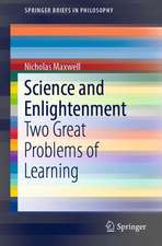 Science and Enlightenment: Two Great Problems of Learning