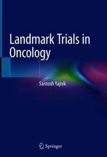 Landmark Trials in Oncology