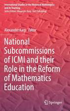 National Subcommissions of ICMI and their Role in the Reform of Mathematics Education