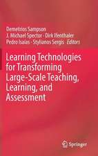 Learning Technologies for Transforming Large-Scale Teaching, Learning, and Assessment