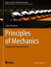 Principles of Mechanics: Fundamental University Physics