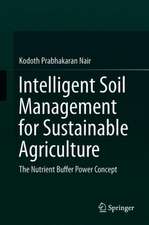 Intelligent Soil Management for Sustainable Agriculture: The Nutrient Buffer Power Concept