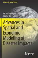 Advances in Spatial and Economic Modeling of Disaster Impacts