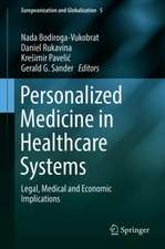 Personalized Medicine in Healthcare Systems: Legal, Medical and Economic Implications