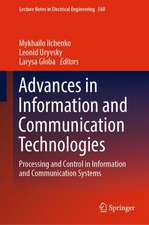 Advances in Information and Communication Technologies: Processing and Control in Information and Communication Systems