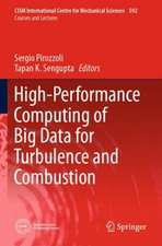 High-Performance Computing of Big Data for Turbulence and Combustion