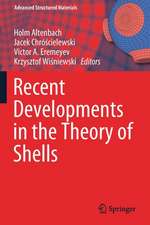 Recent Developments in the Theory of Shells