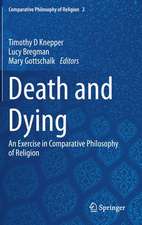 Death and Dying: An Exercise in Comparative Philosophy of Religion