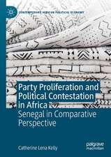 Party Proliferation and Political Contestation in Africa: Senegal in Comparative Perspective