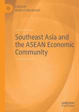 Southeast Asia and the ASEAN Economic Community