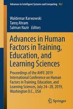 Advances in Human Factors in Training, Education, and Learning Sciences: Proceedings of the AHFE 2019 International Conference on Human Factors in Training, Education, and Learning Sciences, July 24-28, 2019, Washington D.C., USA