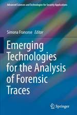 Emerging Technologies for the Analysis of Forensic Traces