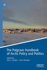 The Palgrave Handbook of Arctic Policy and Politics