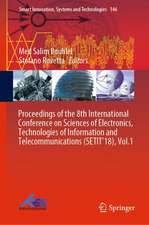 Proceedings of the 8th International Conference on Sciences of Electronics, Technologies of Information and Telecommunications (SETIT’18), Vol.1