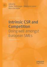 Intrinsic CSR and Competition: Doing well amongst European SMEs