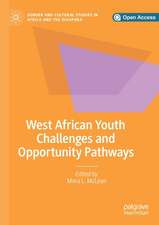 West African Youth Challenges and Opportunity Pathways