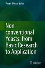 Non-conventional Yeasts: from Basic Research to Application