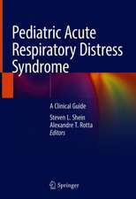 Pediatric Acute Respiratory Distress Syndrome: A Clinical Guide