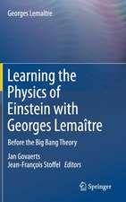 Learning the Physics of Einstein with Georges Lemaître: Before the Big Bang Theory