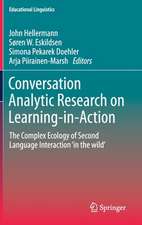 Conversation Analytic Research on Learning-in-Action: The Complex Ecology of Second Language Interaction ‘in the wild’