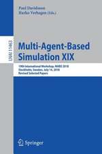 Multi-Agent-Based Simulation XIX: 19th International Workshop, MABS 2018, Stockholm, Sweden, July 14, 2018, Revised Selected Papers