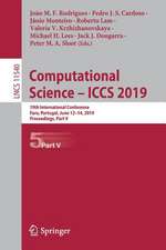 Computational Science – ICCS 2019: 19th International Conference, Faro, Portugal, June 12–14, 2019, Proceedings, Part V