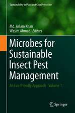 Microbes for Sustainable Insect Pest Management: An Eco-friendly Approach - Volume 1