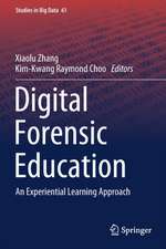 Digital Forensic Education: An Experiential Learning Approach