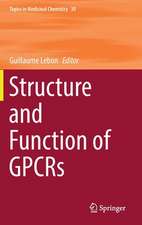 Structure and Function of GPCRs