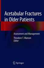 Acetabular Fractures in Older Patients: Assessment and Management