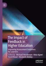 The Impact of Feedback in Higher Education: Improving Assessment Outcomes for Learners