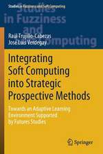 Integrating Soft Computing into Strategic Prospective Methods: Towards an Adaptive Learning Environment Supported by Futures Studies