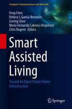 Smart Assisted Living: Toward An Open Smart-Home Infrastructure