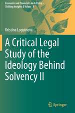 A Critical Legal Study of the Ideology Behind Solvency II