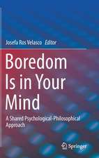 Boredom Is in Your Mind: A Shared Psychological-Philosophical Approach