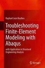 Troubleshooting Finite-Element Modeling with Abaqus: With Application in Structural Engineering Analysis